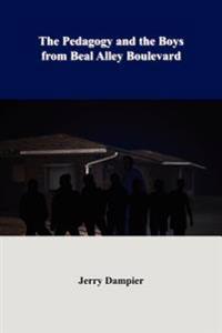 The Pedagogy and the Boys from Beal Alley Boulevard