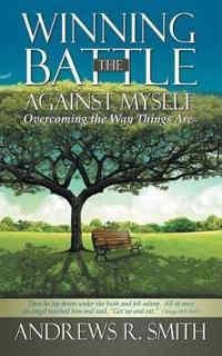 Winning the Battle Against Myself