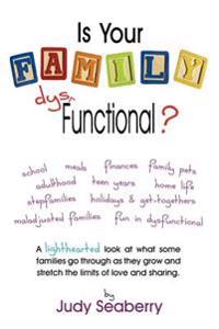 Is Your Family Dys Functional?