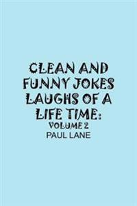 Clean and Funny Jokes Laughs of A Lifetime