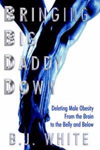 Bringing Big Daddy Down