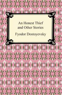 Honest Thief and Other Stories