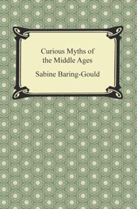 Curious Myths of the Middle Ages