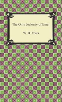 Only Jealousy of Emer