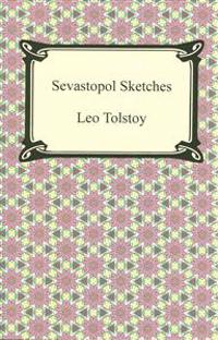 Sevastopol Sketches (Sebastopol Sketches)