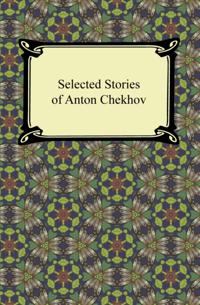 Selected Stories of Anton Chekhov