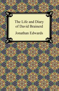 Life and Diary of David Brainerd