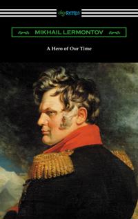 Hero of Our Time (with an Introduction by George Reavey)
