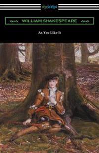 As You Like It (Annotated by Henry N. Hudson with an Introduction by Charles Harold Herford)