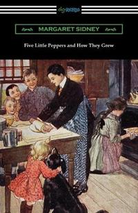 Bokomslag för "Five Little Peppers and How They Grew"