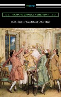School for Scandal and Other Plays