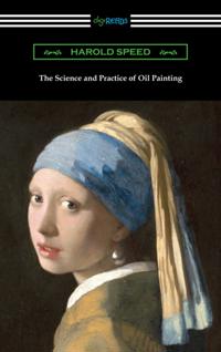 Science and Practice of Oil Painting