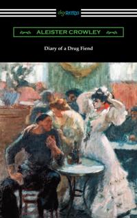 Diary of a Drug Fiend