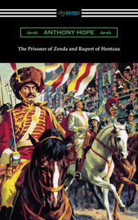 Prisoner of Zenda and Rupert of Hentzau