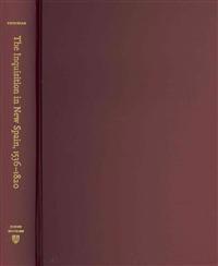 The Inquisition in New Spain, 1536–1820