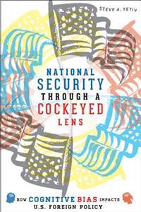 National Security through a Cockeyed Lens