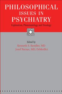 Philosophical Issues in Psychiatry