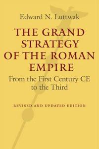 Bokomslag för "The Grand Strategy of the Roman Empire"