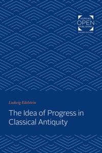 Idea of Progress in Classical Antiquity