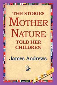 Bokomslag for "The Stories Mother Nature Told Her Children"