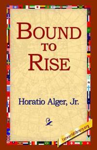 Bound to Rise
