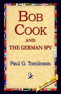 Bob Cook and the German Spy