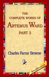 Bokomslag för "The Complete Works of Artemus Ward, Part 3"