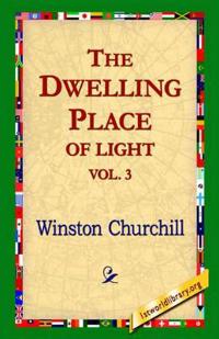 Bokomslag för "The Dwelling-Place of Light, Vol 3"
