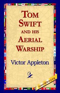 Kirjan kansi "Tom Swift And His Aerial Warship"
