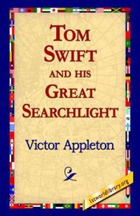 Bokomslag for "Tom Swift And His Great Searchlight"