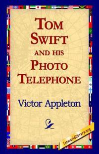 Bokomslag for "Tom Swift and His Photo Telephone"