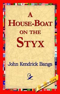 Bokomslag för "A HOUSE-BOAT ON THE STYX"