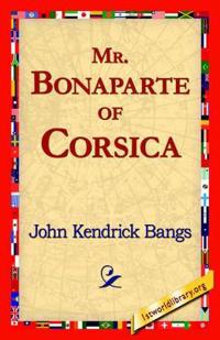 Bokomslag för "Mr. Bonaparte of Corsica"