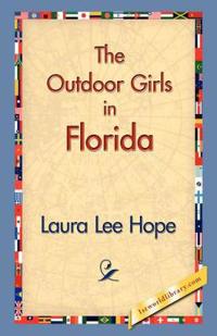 Bokomslag för "The Outdoor Girls in Florida"