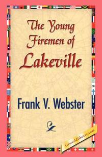 Bokomslag for "The Young Firemen of Lakeville"