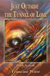 Just Outside the Tunnel of Love