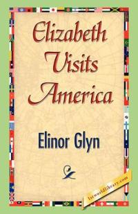 Bokomslag for "Elizabeth Visits America"