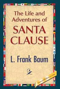 Bokomslag för "The Life and Adventures of Santa Clause"