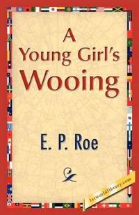 Bokomslag för "A Young Girl's Wooing"