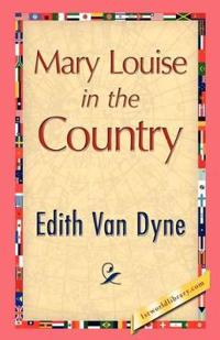 Kirjan kansi "MARY LOUISE IN THE COUNTRY"