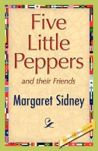 Bokomslag för "Five Little Peppers and Their Friends"