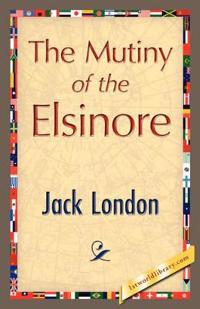 Bokomslag för "The Mutiny Of The Elsinore"