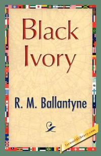Bokomslag for "Black Ivory"