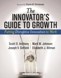 Innovator's Guide to Growth