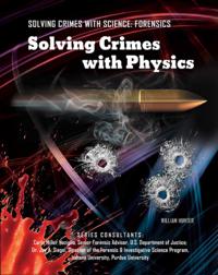 Solving Crimes With Science: Forensics