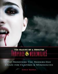The Making of a Monster: Vampires & Were