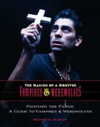 The Making of a Monster: Vampires & Were