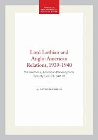 Lord Lothian and Anglo-American Relations, 1939-1940