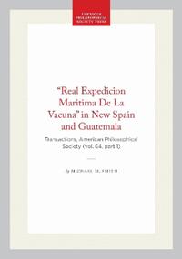 "Real Expedicion Maritima De La Vacuna" in New Spain and Guatemala