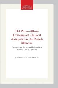 Dal Pozzo-Albani Drawings of Classical Antiquities in the British Museum